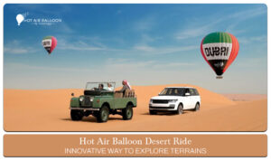 hot air balloon desert ride Blog Banner By Hot Air Balloon Dubai Ride
