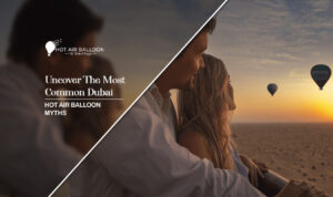 Dubai hot air balloon myths blog banner by Hot Air Balloon Dubai Ride