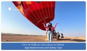 Age requirements for Dubai hot air balloon rides