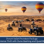 Desert Safari Premium Package Experience Dune Bashing and Quad Biking Dubai