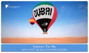 Hot Air Balloon Ride In Dubai Blog Banner by Hot Air Balloon Dubai Ride