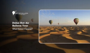 Hot air balloon ride Dubai Blog Banner by Hot Air Balloon Dubai Ride