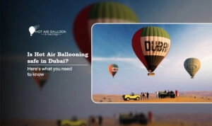 is hot air ballooning safe in Dubai Blog Banner by Hot Air balloon Dubai Ride