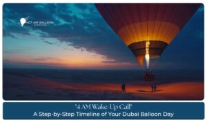 Dubai hot air balloon experience Blog Banner by Hot Air Balloon Dubai Ride