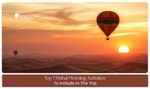 Dubai morning activities Blog Banner By hotairballoondubairide.com