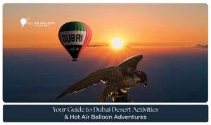 Dubai Desert Activities blog banner by hotairballoondubairide.com
