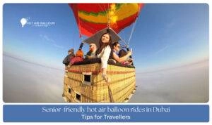 senior-friendly hot air balloon in Dubai Blog Banner By hotairballoondubairide.com