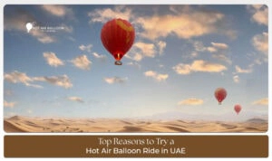 Hot air balloon UAE desert sunrise view